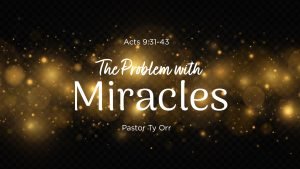 The Problem with Miracles