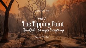 The Tipping Point - Part 2 - 'But God...' Changes Everything
