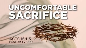 An Uncomfortable Sacrifice