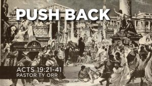 Push Back Acts 19:21-41