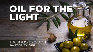 Oil for the Light