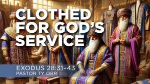 Clothed for God's Service